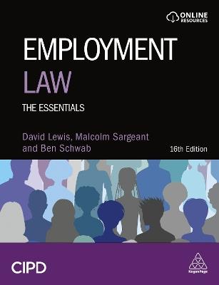 Employment Law: The Essentials - David Balaban Lewis,Malcolm Sargeant,Ben Schwab - cover