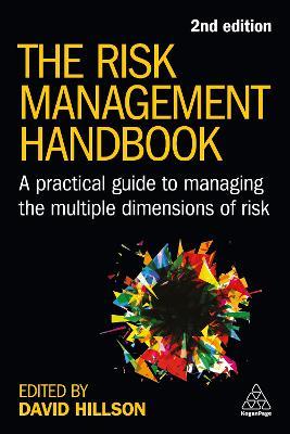 The Risk Management Handbook: A Practical Guide to Managing the Multiple Dimensions of Risk - cover