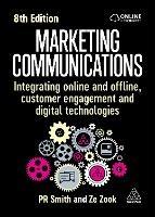 Marketing Communications: Integrating Online and Offline, Customer Engagement and Digital Technologies