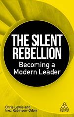 The Silent Rebellion: Becoming a Modern Leader