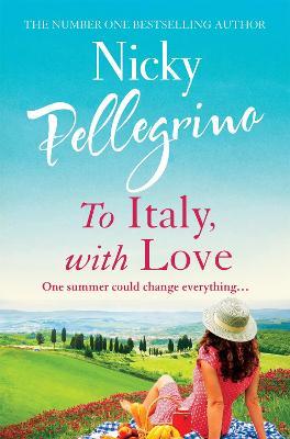 To Italy, With Love - Nicky Pellegrino - cover