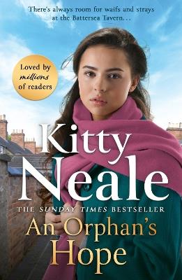 An Orphan's Hope: The BRAND-NEW gripping Battersea saga for summer 2024 from Sunday Times bestseller Kitty Neale - Kitty Neale - cover