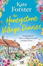 The Honeystone Village Diaries: The charming, feelgood read for summer 2024