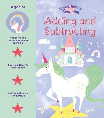 Magical Unicorn Academy: Adding and Subtracting - Lisa Regan - cover