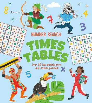 Number Search: Times Tables: Over 80 Fun Multiplication and Division Puzzles! - Annabel Savery - cover