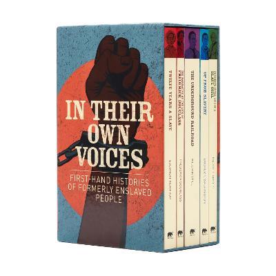 In Their Own Voices: First-hand Histories of Formerly Enslaved People - Harriet Jacobs,Frederick Douglass,Booker T. Washington - cover