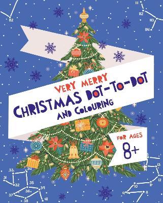 Very Merry Christmas Dot-to-Dot and Colouring - Ivy Finnegan - cover