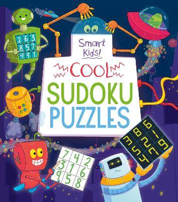 Smart Kids! Cool Sudoku Puzzles - Ivy Finnegan - cover
