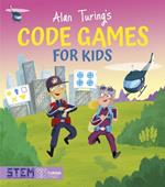 Alan Turing's Code Games for Kids