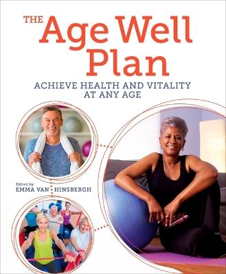 The Age Well Plan: Achieve Health and Vitality at Any Age - Emma Van Hinsbergh - cover
