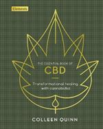 The Essential Book of CBD: Transformational Healing with Cannabidiol