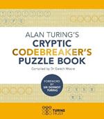 Alan Turing's Cryptic Codebreaker's Puzzle Book