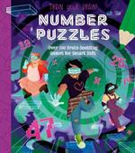 Train Your Brain! Number Puzzles: 100 Brain-Boosting Games for Smart Kids