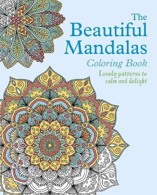 The Beautiful Mandalas Coloring Book - Tansy Willow - cover