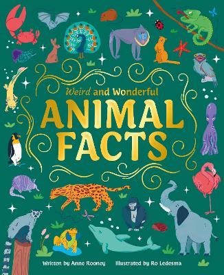 Weird and Wonderful Animal Facts - Anne Rooney - cover