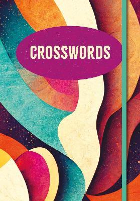 Crosswords: Over 200 Puzzles! - Eric Saunders - cover