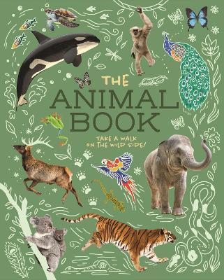 The Animal Book: Take a Walk on the Wild Side! - Michael Leach,Meriel Lland - cover