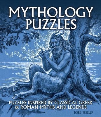 Mythology Puzzles: Puzzles Inspired by Classical Greek & Roman Myths and Legends - Joel Jessup - cover