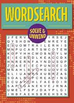 Solve and Unwind: Wordsearch: Over 300 Puzzles