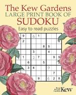 The Kew Gardens Large Print Book of Sudoku