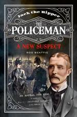 Jack the Ripper - The Policeman: A New Suspect