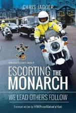 Escorting the Monarch: We Lead Others Follow