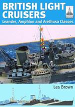 ShipCraft 31: British Light Cruisers: Leander, Amphion and Arethusa Classes