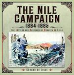 The Nile Campaign, 1884-1885: The Letters and Sketches of Rudolph de Lisle