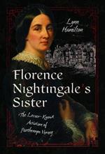 Florence Nightingale's Sister: The Lesser-Known Activism of Parthenope Verney