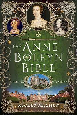 The Anne Boleyn Bible - Mickey Mayhew - cover