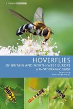 Hoverflies of Britain and North-west Europe: A photographic guide
