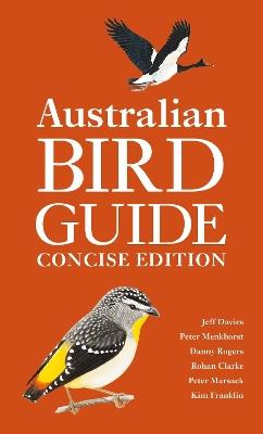 Australian Bird Guide: Concise Edition - Peter Menkhorst,Danny Rogers,Rohan Clarke - cover