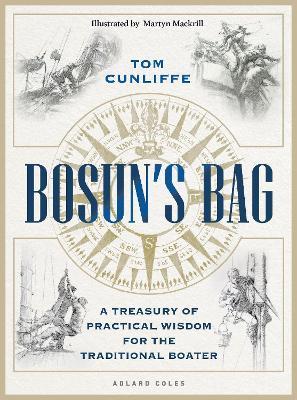 Bosun’s Bag: A Treasury of Practical Wisdom for the Traditional Boater - Tom Cunliffe - cover