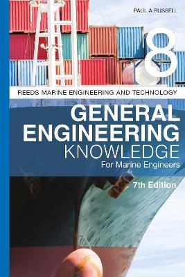 Reeds Vol 8: General Engineering Knowledge for Marine Engineers - Paul Anthony Russell - cover