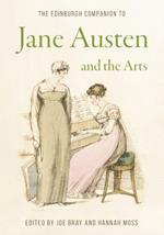 The Edinburgh Companion to Jane Austen and the Arts