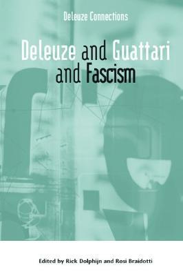 Deleuze and Guattari and Fascism - cover