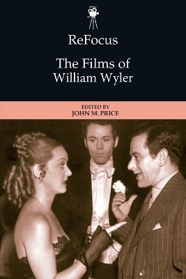 Refocus: The Films of William Wyler - cover