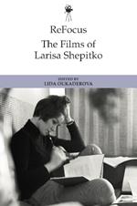 Refocus: the Films of Larisa Shepitko