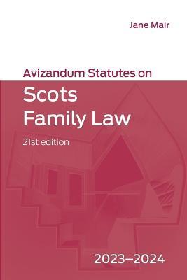 Avizandum Statutes on Scots Family Law: 2023-2024 - cover