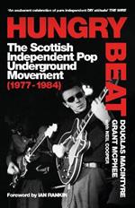 Hungry Beat: The Scottish Independent Pop Underground Movement (1977-1984)