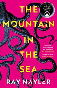 The Mountain in the Sea: Shortlisted for the 2024 Arthur C. Clarke Award