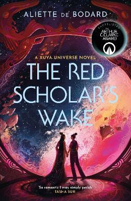 The Red Scholar's Wake: Shortlisted for the 2023 Arthur C. Clarke Award - Aliette de Bodard - cover