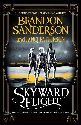 Skyward Flight: The Collection: Sunreach, ReDawn, Evershore - Brandon Sanderson,Janci Patterson - cover