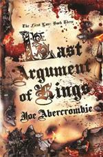 Last Argument Of Kings: Book Three