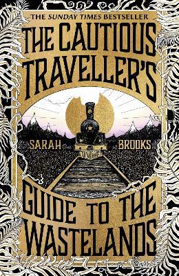 The Cautious Traveller's Guide to The Wastelands: Be transported by the most exciting debut of 2024 - Sarah Brooks - cover
