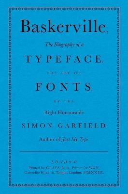 Baskerville: The Biography of a Typeface (The ABC of Fonts) - Simon Garfield - cover