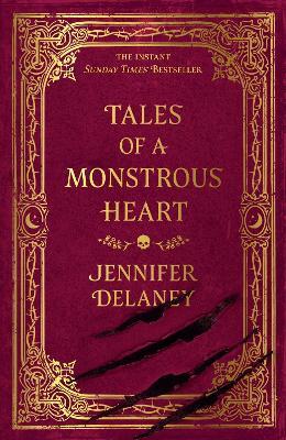 Tales of a Monstrous Heart: The hauntingly beautiful, slow burn Gothic Romantasy inspired by Jane Eyre - Jennifer Delaney - cover