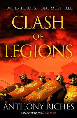 Clash of Legions: Empire XIV - Anthony Riches - cover