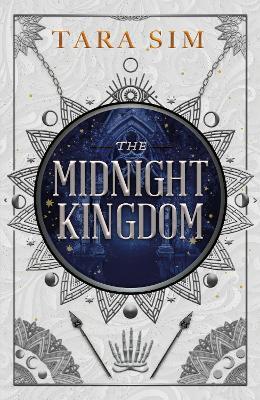 The Midnight Kingdom: The second instalment of the Dark Gods trilogy - Tara Sim - cover