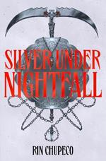 Silver Under Nightfall: an unmissable, action-packed dark fantasy featuring blood thirsty vampire courts, political intrigue, and a delicious forbidden-romance!